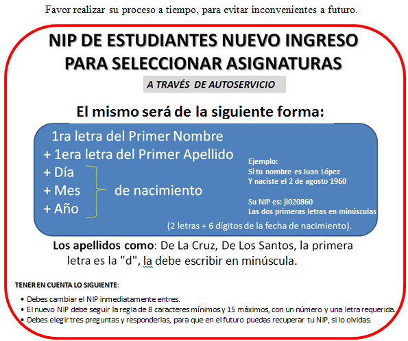 NIP a utilizar, si es primera vez que entras a AUTOSERVICIO