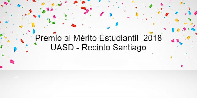 Lista de Estudiantes Meritorios UASD Recinto Santiago (ACTUALIZADO)