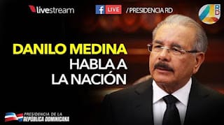 VIVO: "Danilo Medina se dirige a la Nación ¿Habrá reelección o no?"