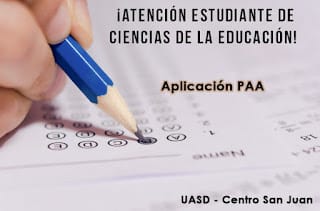 ¡Atención estudiante de Ciencias de la educación UASD - SAN JUAN! Aplicación PAA 5