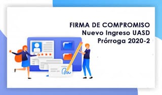 Firma de Compromiso - Nuevo Ingreso UASD Prórroga 2020-2