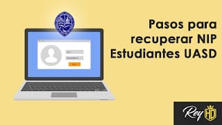 Pasos para recuperar NIP - Estudiantes UASD