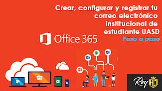 Crear, configurar y registrar tu correo electrónico institucional de estudiante UASD