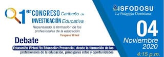 DEBATE: “Educación virtual Vs. Educación presencial, desde la formación de los profesionales de la educación, principales retos y oportunidades”