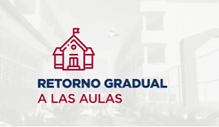 TODO SOBRE EL RETORNO GRADUAL A LAS AULAS MINERD - PRESENCIAL