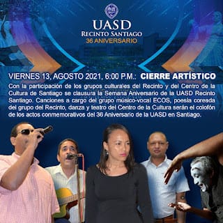 Cierre Artístico - Aniversario de la UASD Recinto Santiago 13/8/2021