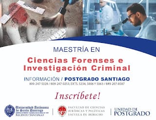 Inscríbete: Maestría en Ciencias Forenses e Investigación Criminal UASD Recinto Santiago