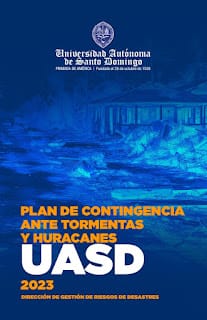 PLAN DE CONTINGENCIA ANTE TORMENTAS Y HURACANES UASD 2023 8 PLAN DE CONTINGENCIA ANTE TORMENTAS Y HURACANES UASD 2023