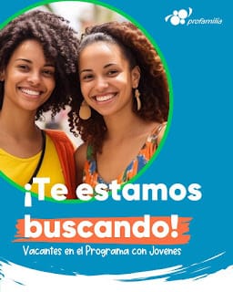 Vacantes en el programa con jóvenes ¡Te estamos buscando!