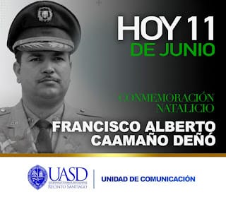 Juan Arias Fuentes: Francisco Alberto Caamaño Deñó es el personaje más trascendente en la historia dominicana de dominicana del Siglo XX 5