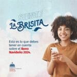 Descubre todo lo que necesitas saber sobre el Bono Navideño 2024 en República Dominicana. Infórmate sobre los criterios de elegibilidad, los canales de distribución y cómo activar tu brisita navideña.