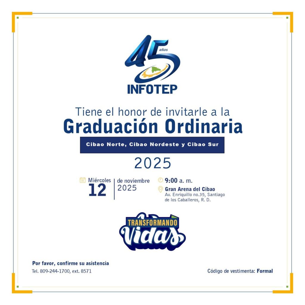 INFOTEP celebrará su graduación ordinaria de la Región del Cibao en la Gran Arena 5 INFOTEP celebrará su graduación ordinaria de la Región del Cibao en la Gran Arena
