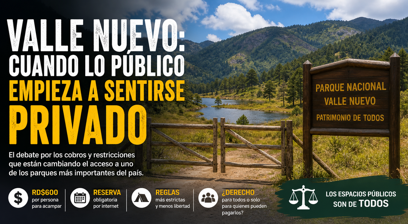 Valle Nuevo: cuando lo público empieza a sentirse privado