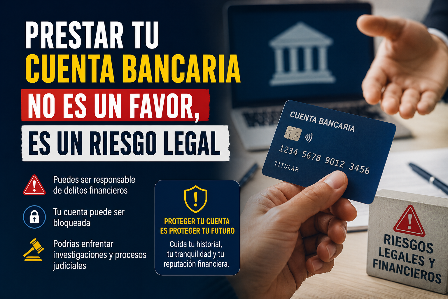 Prestar tu cuenta bancaria no es un favor, es un riesgo legal